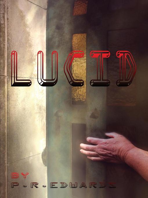 Title details for Lucid by P. R. Edwards - Available